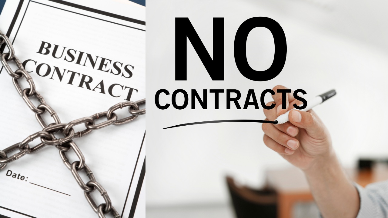 No Contracts